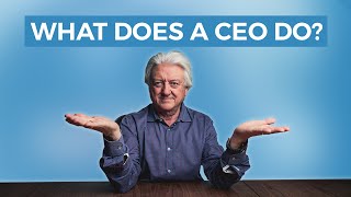 The CEO: What Does a CEO Do?